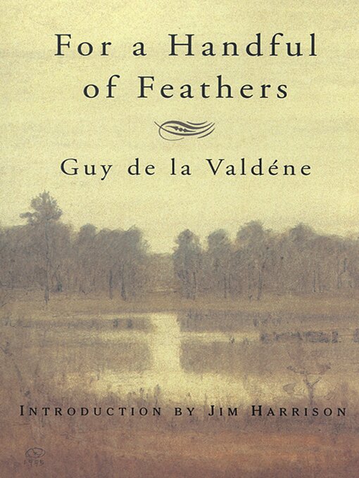 Title details for For a Handful of Feathers by Guy de la Valdéne - Available